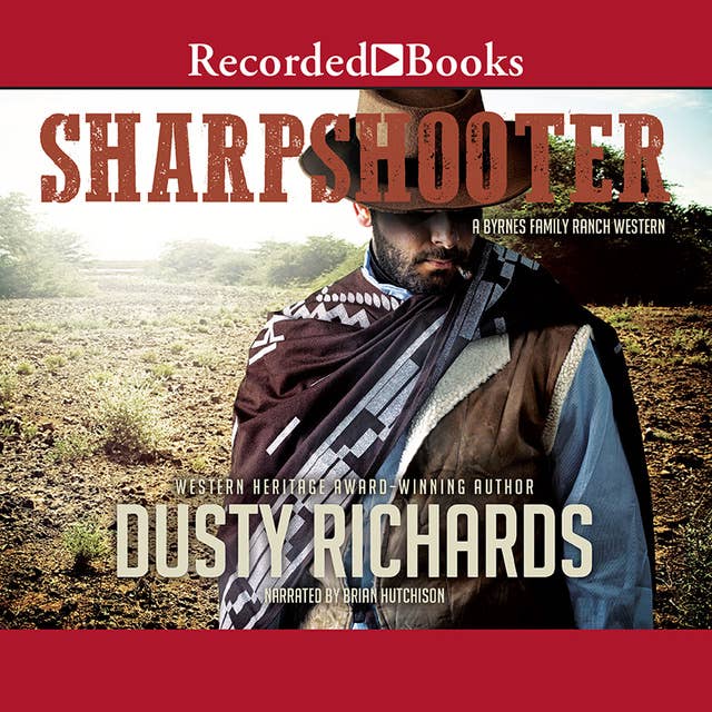 Sharpshooter: A Byrnes Family Ranch Western