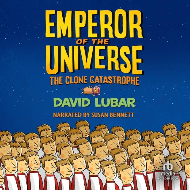 The Clone Catastrophe: Emperor of the Universe 