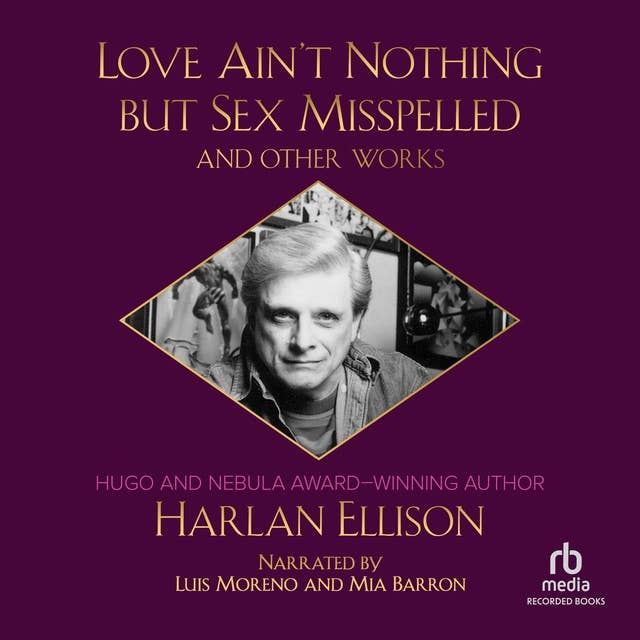 Cover for Love Aint Nothing But Sex Misspelled and Other Works