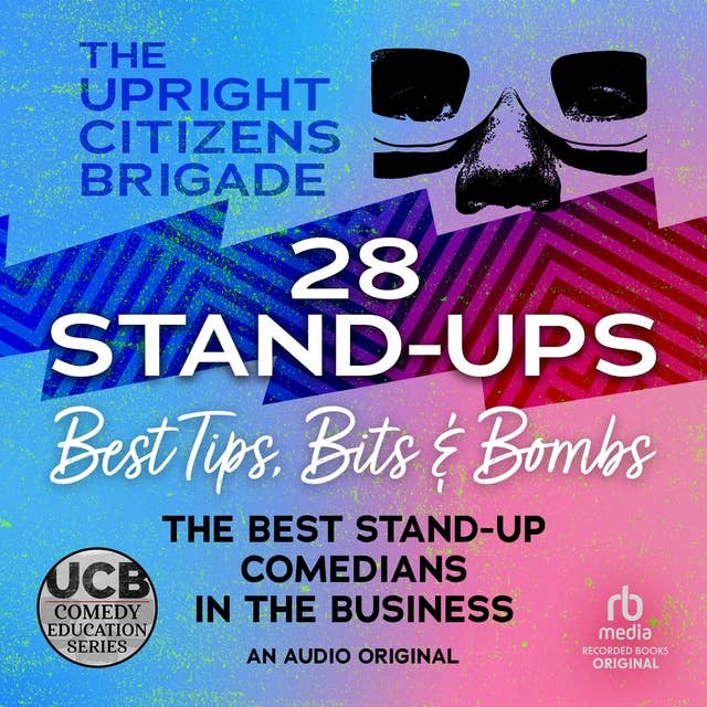 28 Stand-Ups: Best Tips, Bits  Bombs