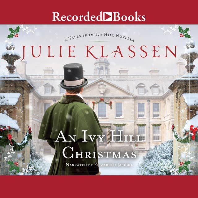 An Ivy Hill Christmas: Tales from Ivy Hill Novella by Julie Klassen