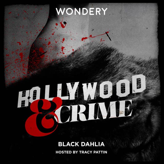 Hollywood & Crime: Black Dahlia