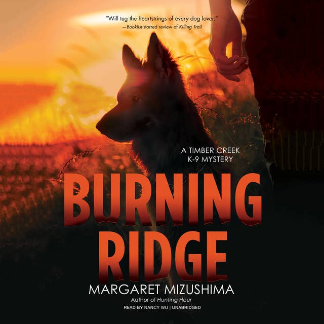 Burning Ridge: A Timber Creek K-9 Mystery