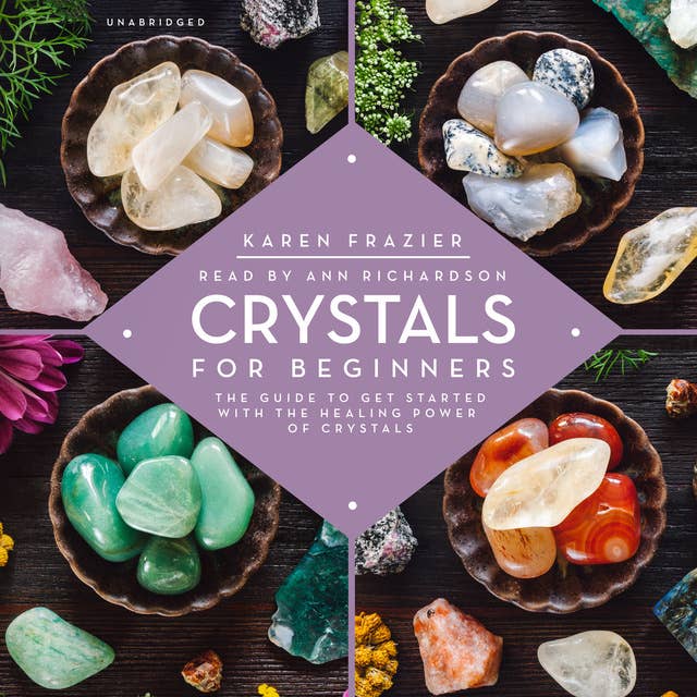 Cover for Crystals for Beginners: The Guide to Get Started with the Healing Power of Crystals