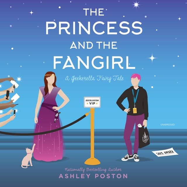 The Princess and the Fangirl: A Geekerella Fairytale