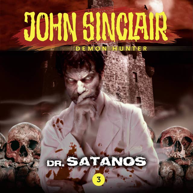 John Sinclair, Episode 3: Dr. Satanos