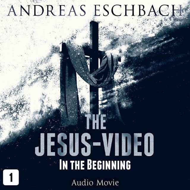 The Jesus-Video, Episode 1: In the Beginning