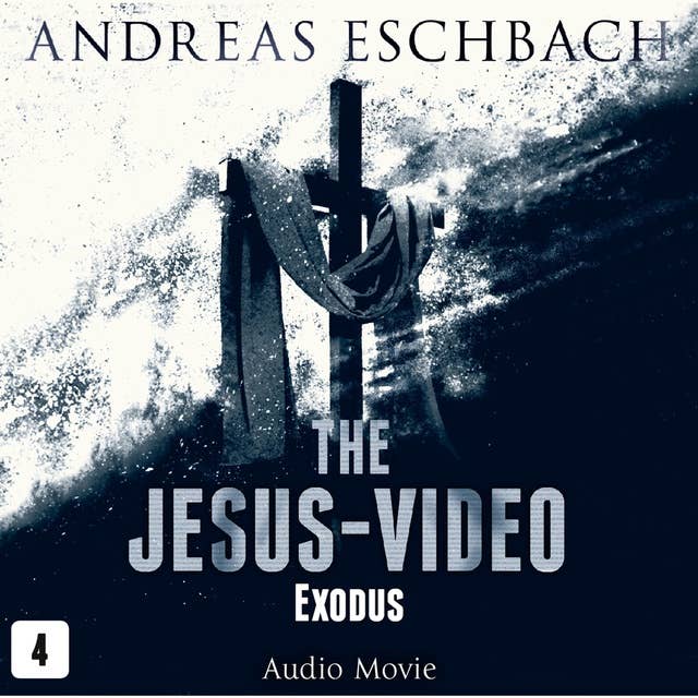 The Jesus-Video, Episode 4: Exodus