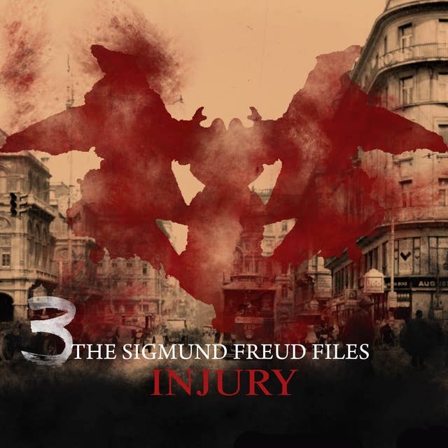The Sigmund Freud Files, Episode 3: Injury