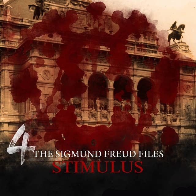 The Sigmund Freud Files, Episode 4: Stimulus