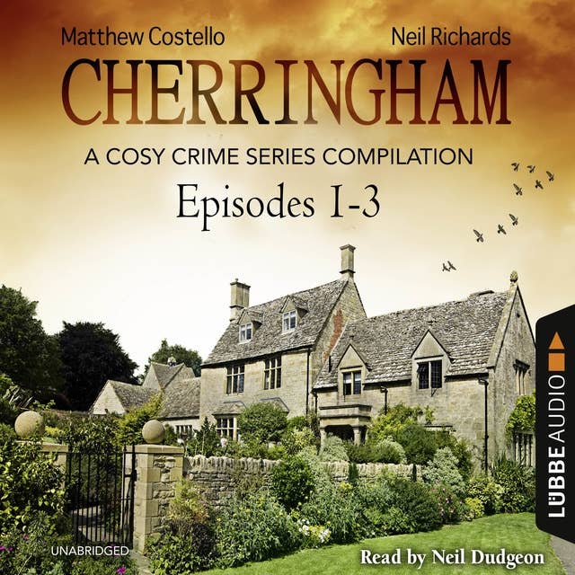 Cherringham, Episodes 1–3: A Cosy Crime Series Compilation