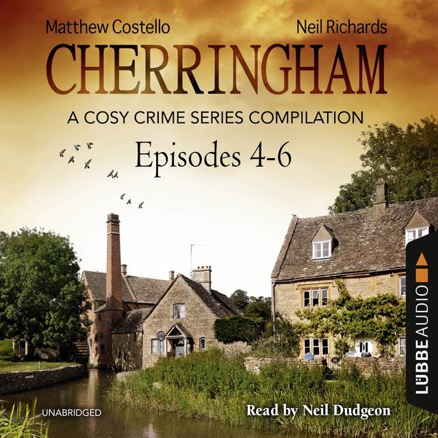 Cherringham, Episodes 4–6: A Cosy Crime Series Compilation