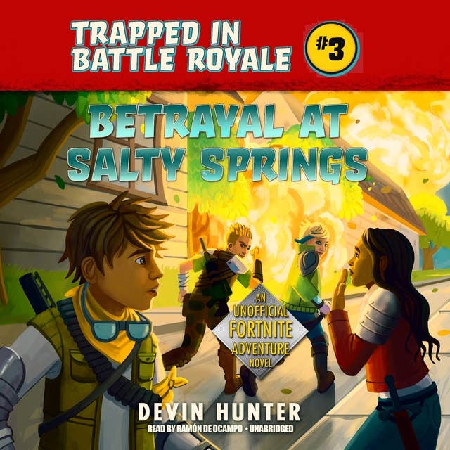 Betrayal at Salty Springs: An Unofficial Fortnite Adventure Novel