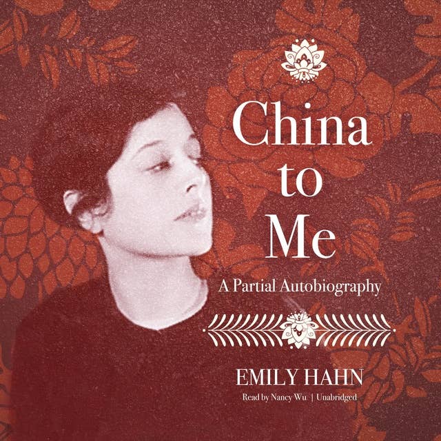 China to Me: A Partial Autobiography