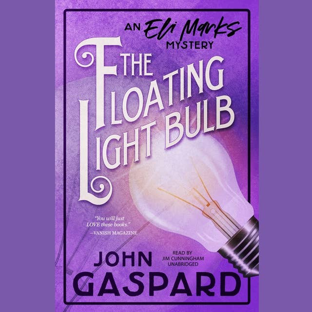The Floating Light Bulb: An Eli Marks Mystery