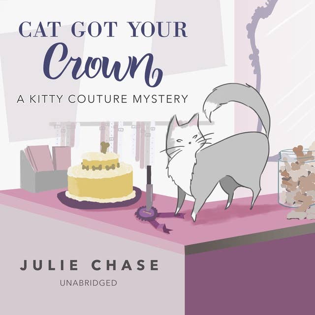 Cat Got Your Crown: A Kitty Couture Mystery