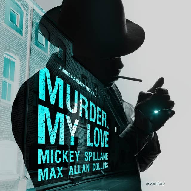 Murder, My Love: A Mike Hammer Novel