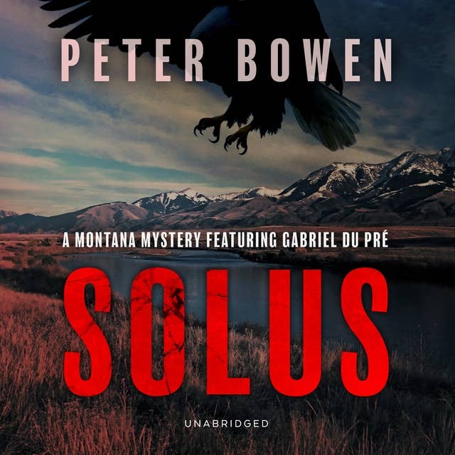 Solus: A Montana Mystery Featuring Gabriel Du Pré