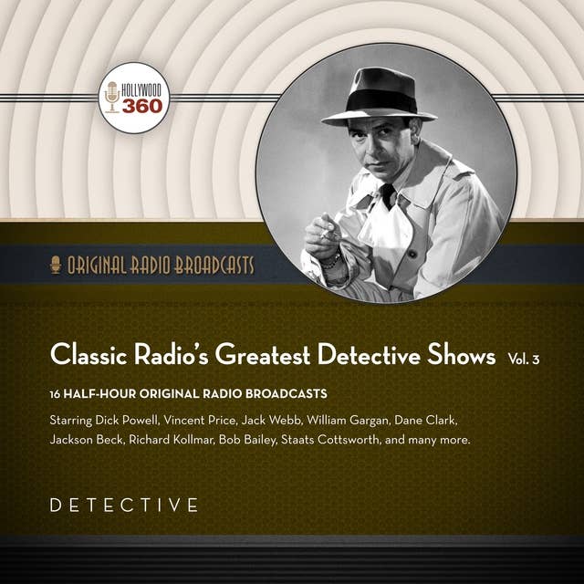 Classic Radio’s Greatest Detective Shows, Vol. 3