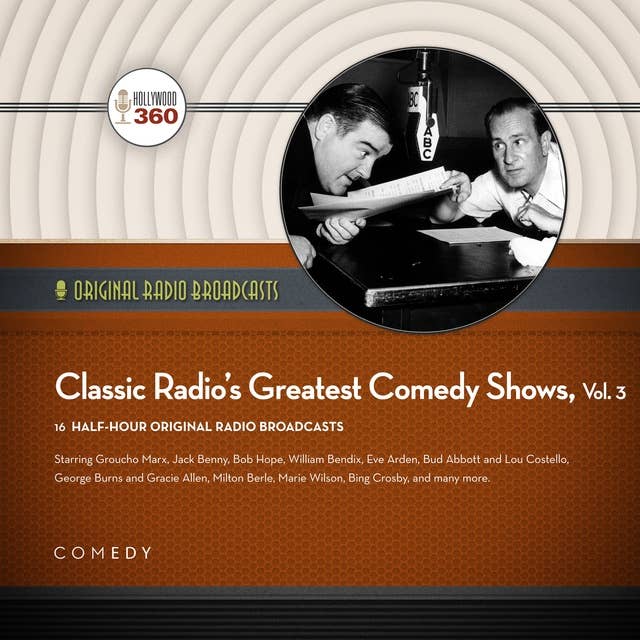 Classic Radio’s Greatest Comedy Shows, Vol. 3