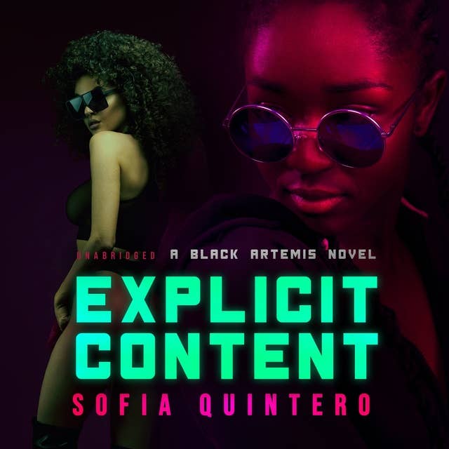 Explicit Content: A Black Artemis Novel