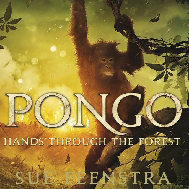 PONGO; Hands Through The Forest