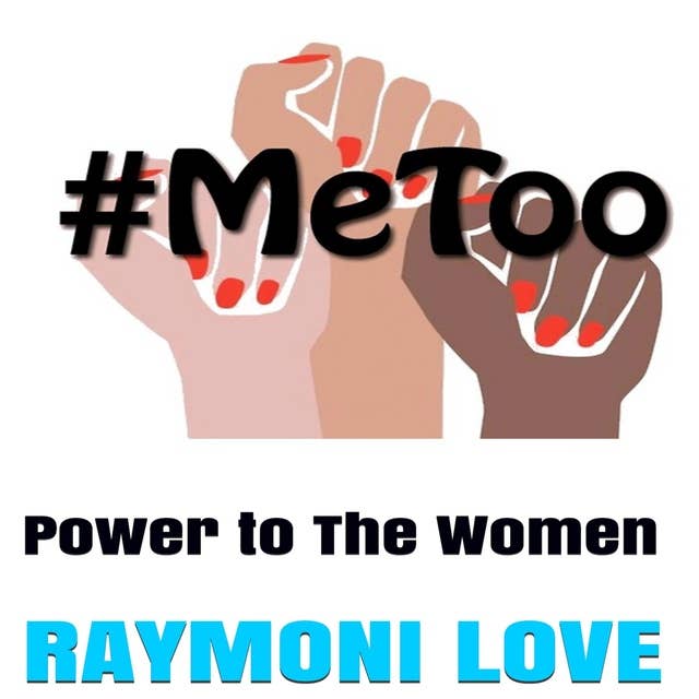 #METOO: Power to The Women