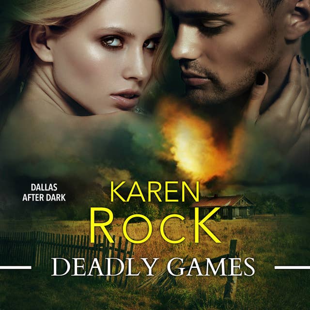 Deadly Games (Dallas After Dark)