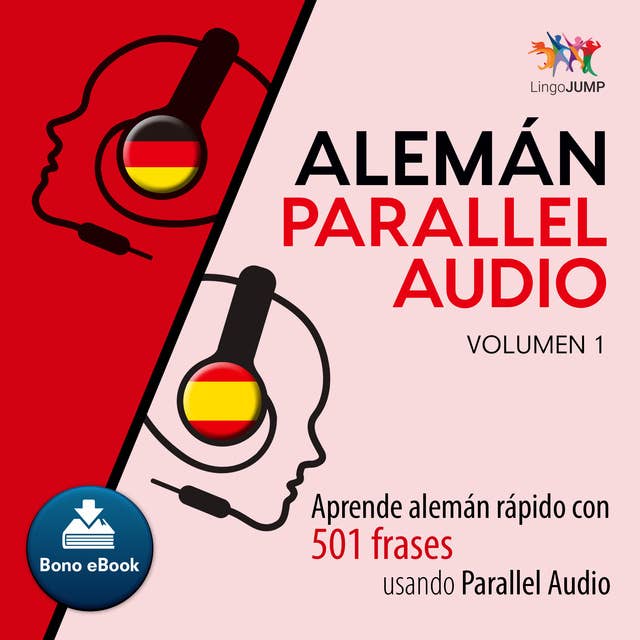 Alemán Parallel Audio – Aprende alemán rápido con 501 frases usando Parallel Audio - Volumen 1