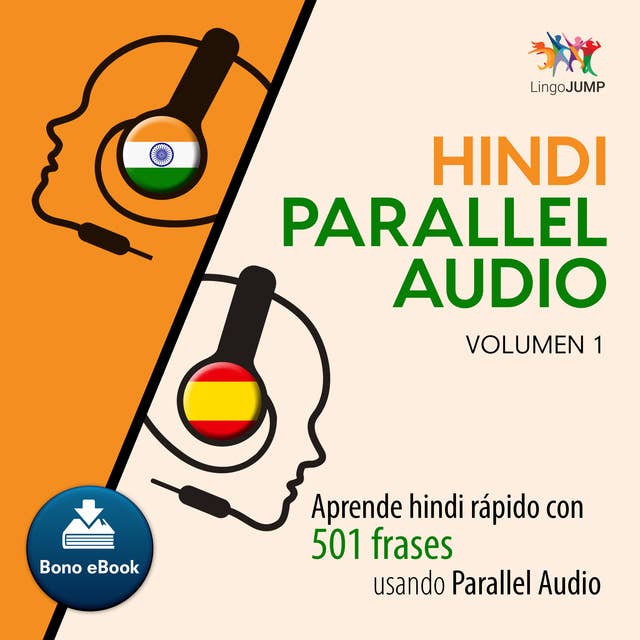 Hindi Parallel Audio – Aprende hindi rápido con 501 frases usando Parallel Audio - Volumen 1