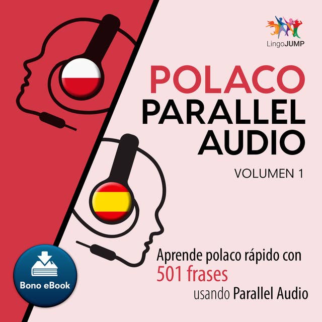Polaco Parallel Audio – Aprende polaco rápido con 501 frases usando Parallel Audio - Volumen 1