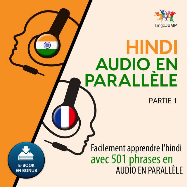 Hindi audio en parallèle - Facilement apprendre l'hindi avec 501 phrases en audio en parallèle - Partie 1