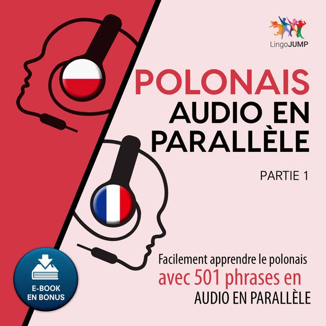 Polonais audio en parallèle - Facilement apprendre le polonais avec 501 phrases en audio en parallèle - Partie 1