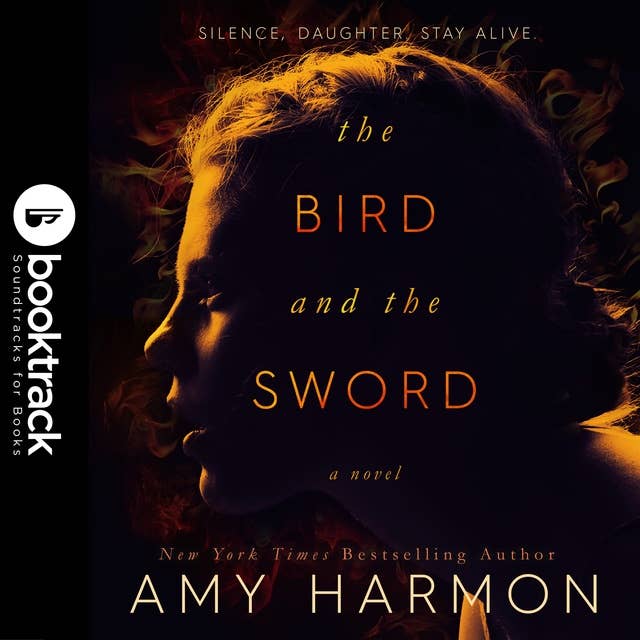 The Bird and the Sword [Booktrack Soundtrack Edition]