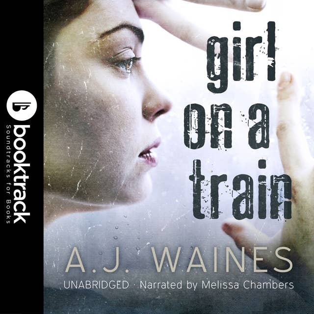 Girl on a Train [Booktrack Soundtrack Edition]