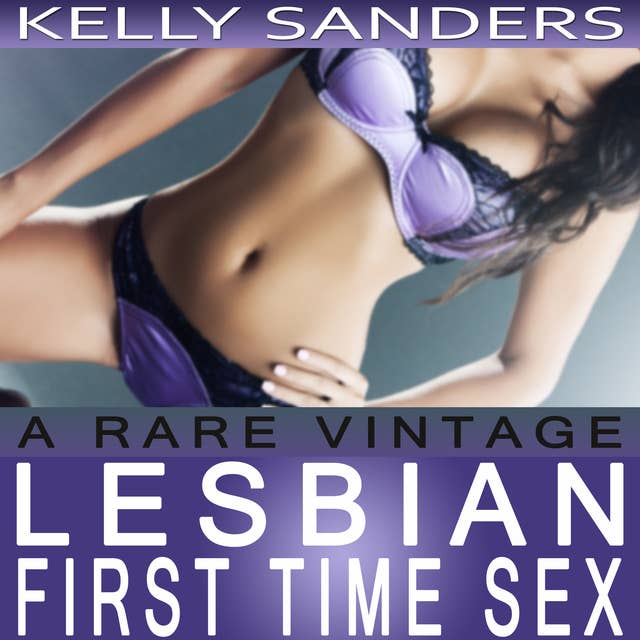 Cover for A Rare Vintage: Lesbian First Time Sex