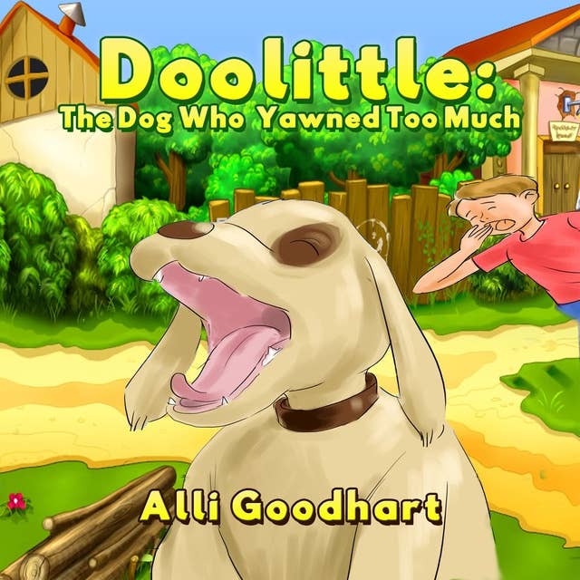 Doolittle: The Dog Who Yawned Too Much