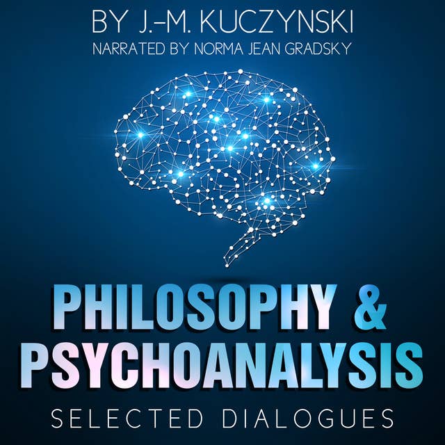 Philosophy and Psychoanalysis : Selected Dialogues