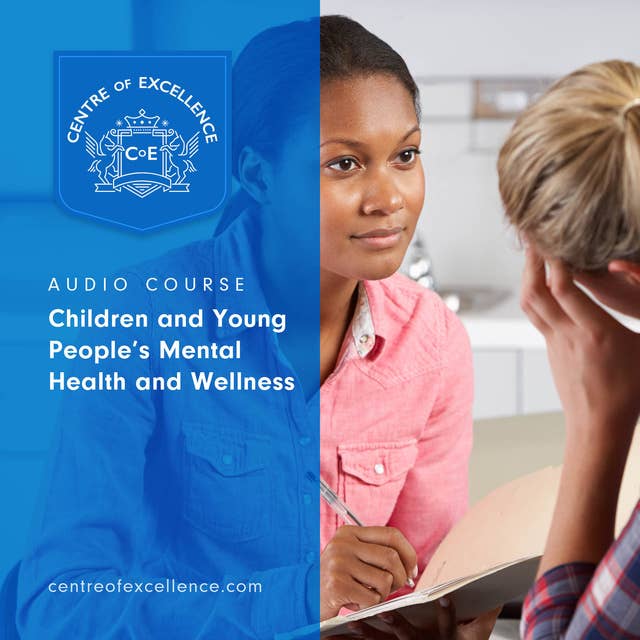 Children and Young People’s Mental Health and Wellness