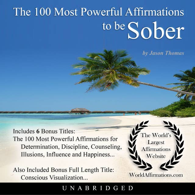 The 100 Most Powerful Affirmations to be Sober