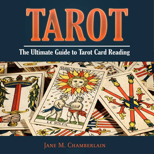 Cover for Tarot: The Ultimate Guide to Tarot Card Reading