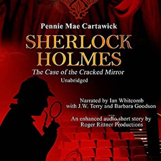 Sherlock Holmes: The Case of the Cracked Mirror, A Short Mystery