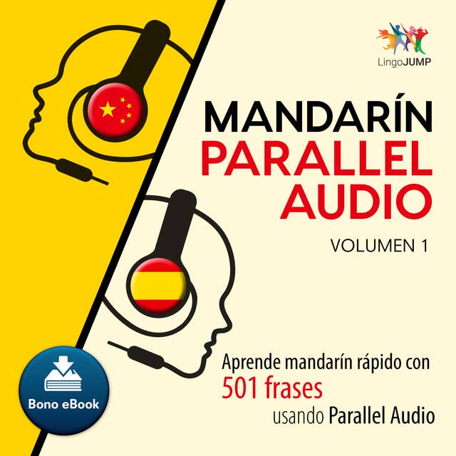 Mandarín Parallel Audio – Aprende mandarín rápido con 501 frases usando Parallel Audio - Volumen 1