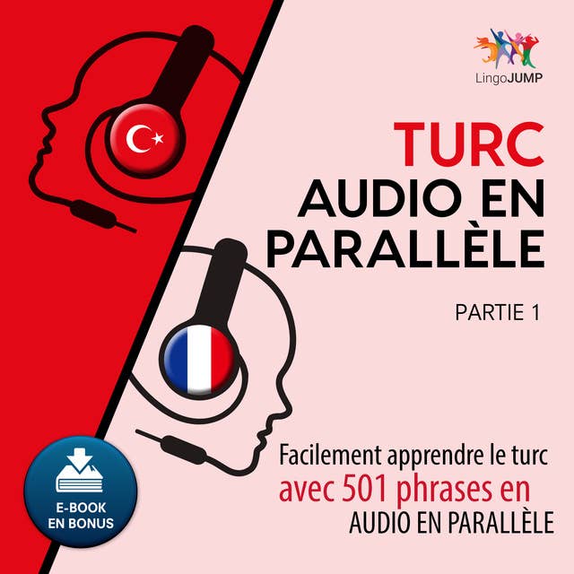 Turc audio en parallèle - Facilement apprendre le turc avec 501 phrases en audio en parallèle - Partie 1