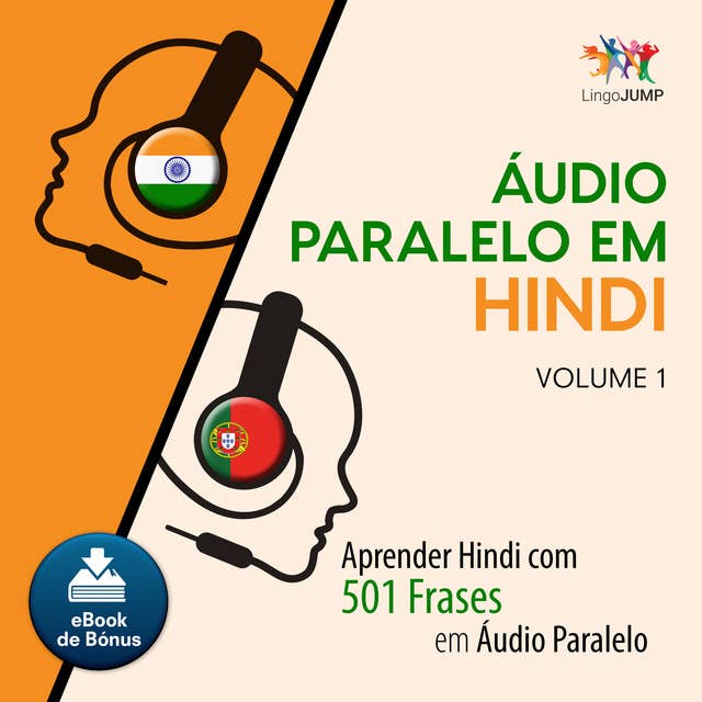 Áudio Paralelo em Hindi - Aprender Hindi com 501 Frases em Áudio Paralelo - Volume 1