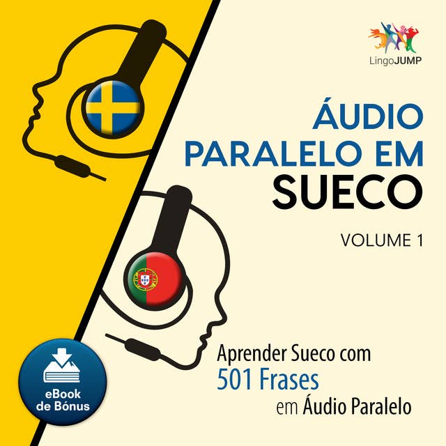 Áudio Paralelo em Sueco - Aprender Sueco com 501 Frases em Áudio Paralelo - Volume 1