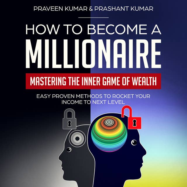 Cover for How to Become a Millionaire: Mastering the Inner Game of Wealth