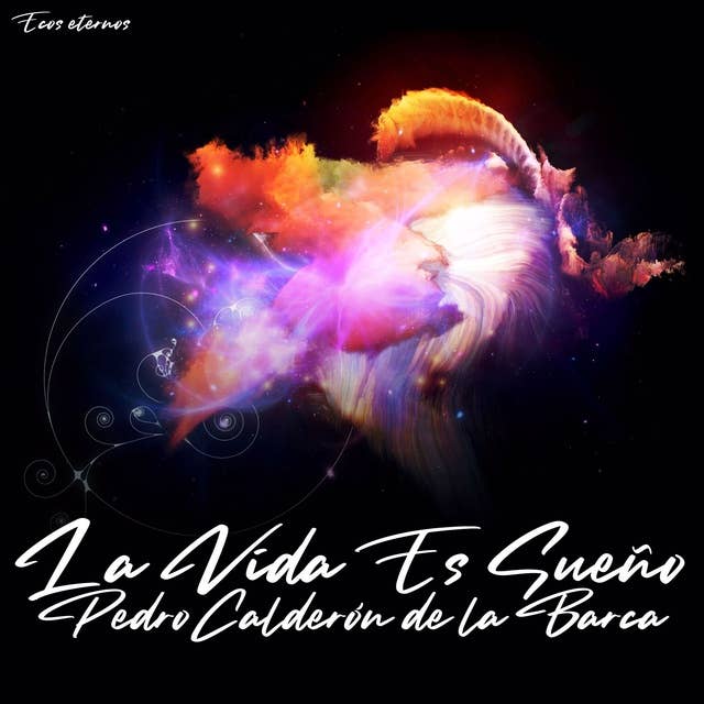 La Vida Es Sueño (Life is a Dream) (Spanish)