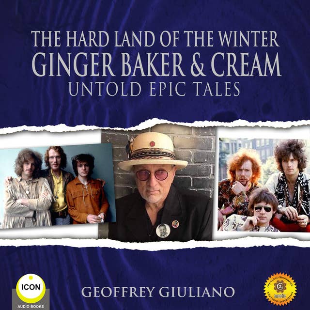 The Hard Land of The Winter Ginger Baker & Cream - Untold Epic Tales