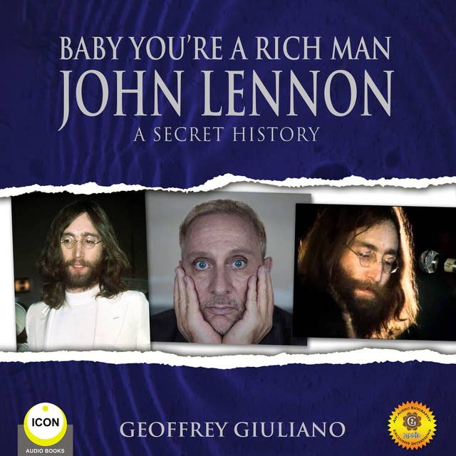 Baby You're a Rich Man: John Lennon – A Secret History